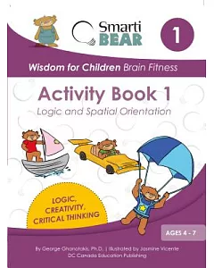 Smarti Bear Brain Fitness Activity Book 1: Logic and Spatial Orientation