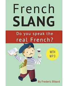 French Slang: Do You Speak the Real French?