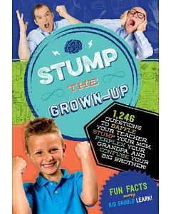 Stump the Grown-Up