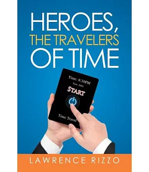 Heroes, the Travelers of Time