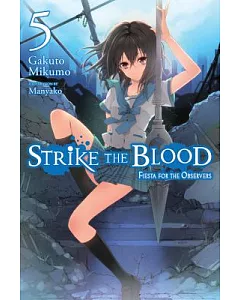 Strike the Blood: Fiesta for the Observers