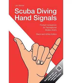Scuba Diving Hand Signals: Pocket Companion for Recreational Scuba Divers: Black & White Edition