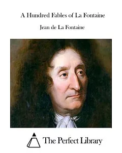 A Hundred Fables of la fontaine