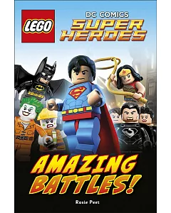 DK Readers: LEGO® DC Comics Super Heroes: Amazing Battles