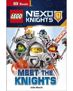 DK Readers: LEGO® NEXO KNIGHTS™ Meet The Knights