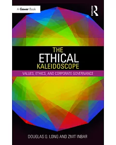The Ethical KaleidosCope: Values, Ethics and Corporate Governance