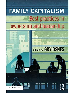 Family Capitalism: Best Practices in Ownership and Leadership