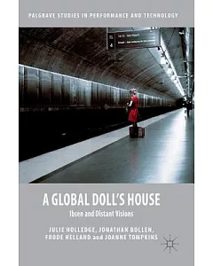 A Global Doll’s House: Ibsen and Distant Visions