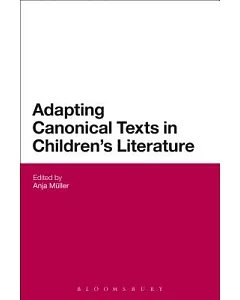 Adapting Canonical Texts in Children’s Literature