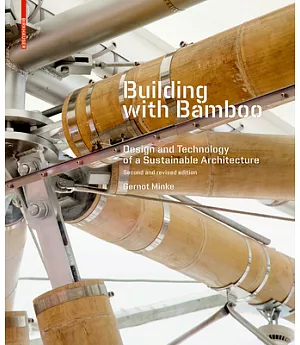 Building With Bamboo: Design and Technology of a Sustainable Architecture