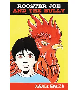 Rooster Joe and the Bully / El Gallo Joe Y El Abusón