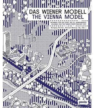 The Vienna Model: Housing for the Twenty-first Century City