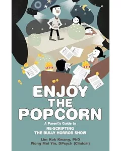 Enjoy the Popcorn: Helping your child Re-Scripting the Bully Horror Show