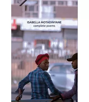 Isabella Motadinyane: Complete Poems