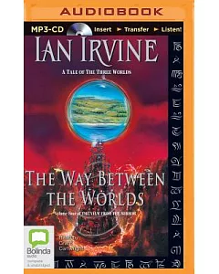 The Way Between the Worlds: A Tale of the Three Worlds
