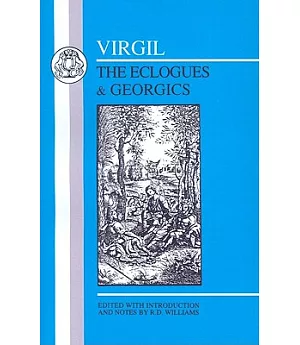 The Eclogues & Georgics