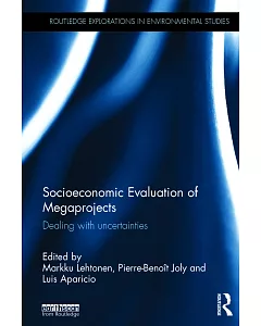 Socioeconomic Evaluation of Megaprojects: Dealing With Uncertainties