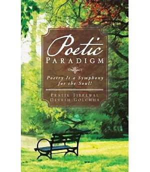 Poetic Paradigm: Poetry Is a Symphony for the Soul!