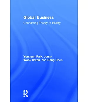 Global Business: Connecting Theory to Reality