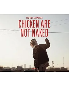 Chicken Are Not Naked: Many Ways to Live an Artist’s Life in Beijing