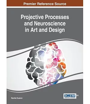 Projective Processes and Neuroscience in Art and Design