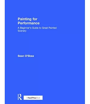 Painting for Performance: A Beginner’s Guide to Great Painted Scenery