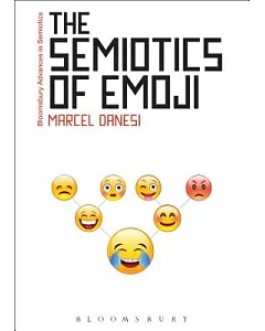 The Semiotics of Emoji: The Rise of Visual Language in the Age of the Internet