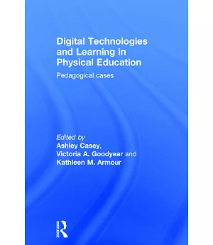 Digital Technologies and Learning in Physical Education: Pedagogical Cases