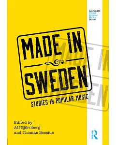 Made in Sweden: Studies in Popular Music