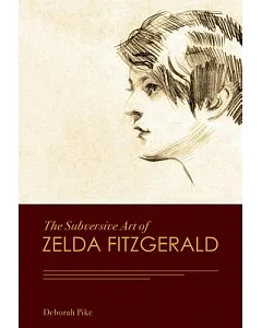 The Subversive Art of Zelda Fitzgerald