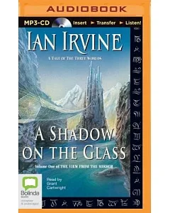 A Shadow on the Glass: A Tale of the Three Worlds
