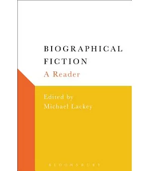 Biographical Fiction: A Reader