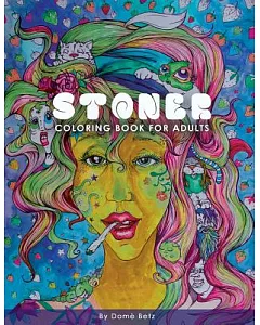 Stoner Coloring Book for Adults: Adult Coloring Book