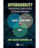 Affordability: Integrating Value, Customer, and Cost for Continuous Improvement