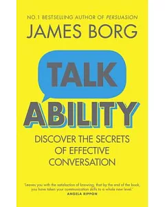Talk Ability: Discover the Secrets of Effective Conversation