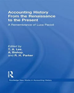 Accounting History from the Renaissance to the Present: A Remembrance of Luca Pacioli