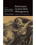 Retirement System Risk Management: Implications of the New Regulatory Order