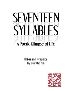 Seventeen Syllables: A Poetic Glimpse of Life