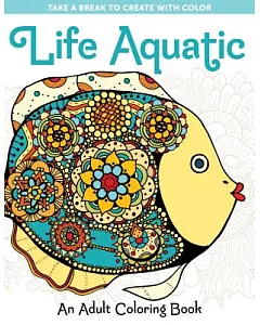 Life Aquatic: An Adult Coloring Book