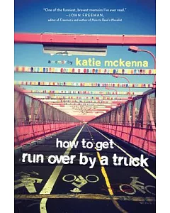 How to Get Run Over by a Truck