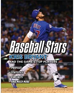 Baseball Stars: Kris Bryant and the Game’s Top Players