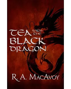 Tea With the Black Dragon