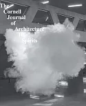 The Cornell Journal of Architecture 10: Spirits