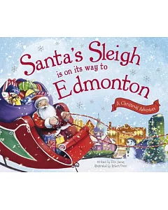 Santa’s Sleigh Is on Its Way to Edmonton: A Christmas Adventure