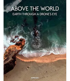 Above the World: Earth Through a Drone’s Eye