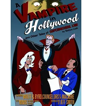 Supernatural Law 7: A Vampire in Hollywood: and Other Tales of Supernatural Law