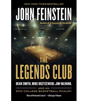 The Legends Club: Dean Smith, Mike Krzyzewski, Jim Valvano, and an Epic College Basketball Rivalry