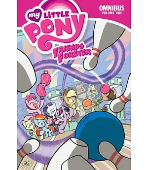My Little Pony Friends Forever Omnibus 1