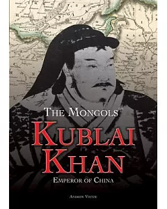 Kublai Khan: Emperor of China