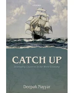 Catch Up: Developing Countries in the World Economy